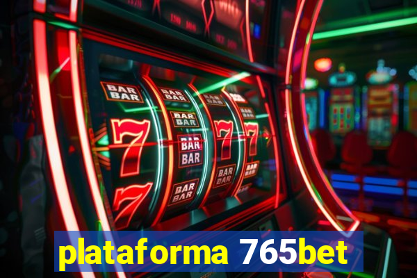 plataforma 765bet